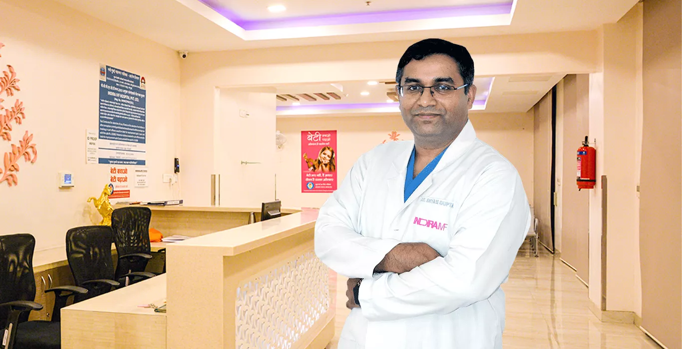 Indira IVF Dr. Shyam Gupta
