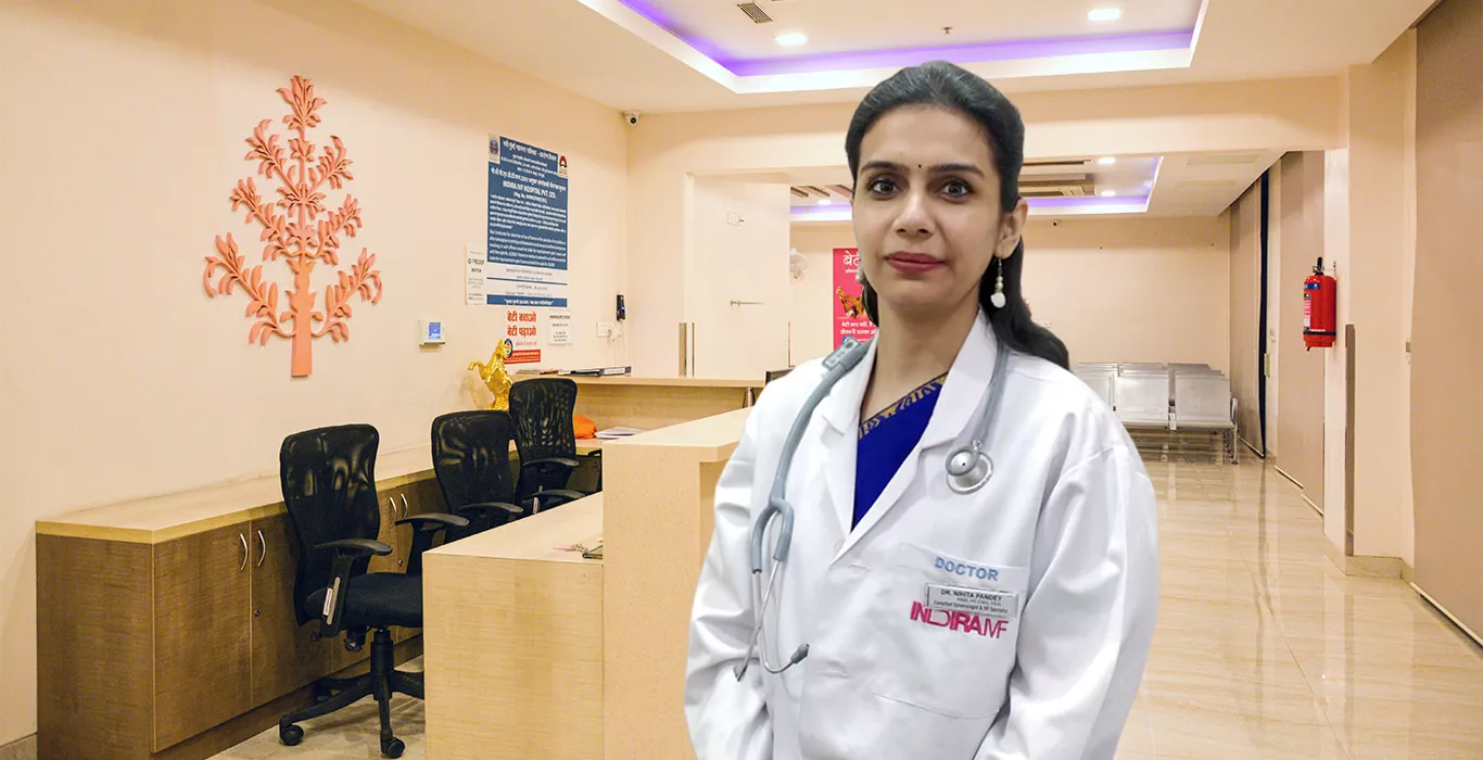 Indira IVF Dr. Nihita Pandey