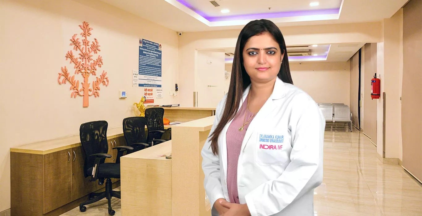 Indira IVF Dr. Kumari Anamika