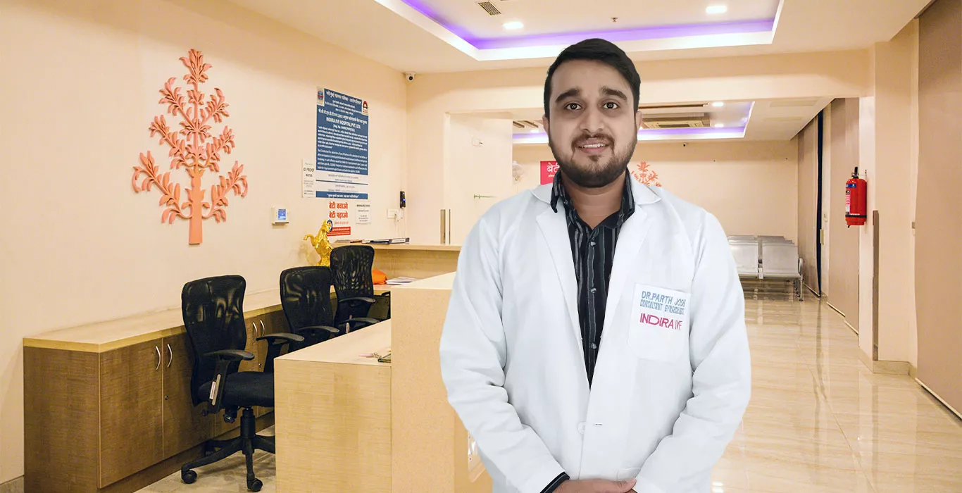 Indira IVF Dr. Parth J Joshi