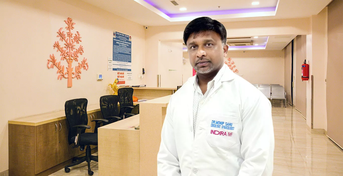 Indira IVF Dr. Mohip Sahu